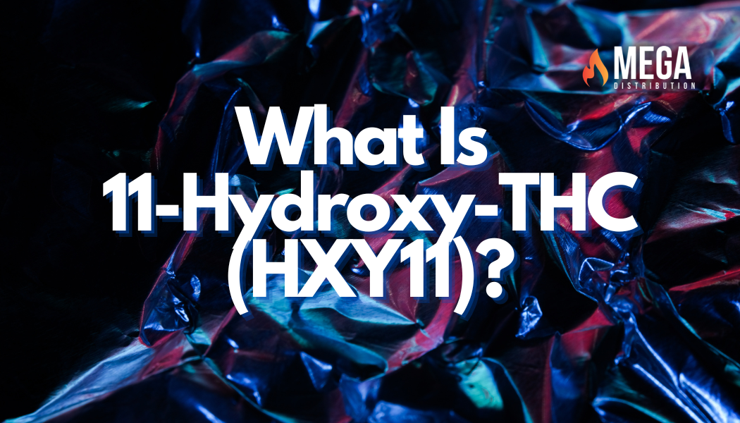 What Is  11-Hydroxy-THC (HXY11)?